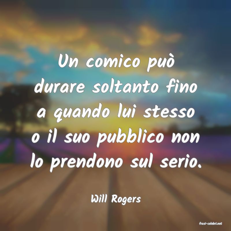 frasi di  Will Rogers
