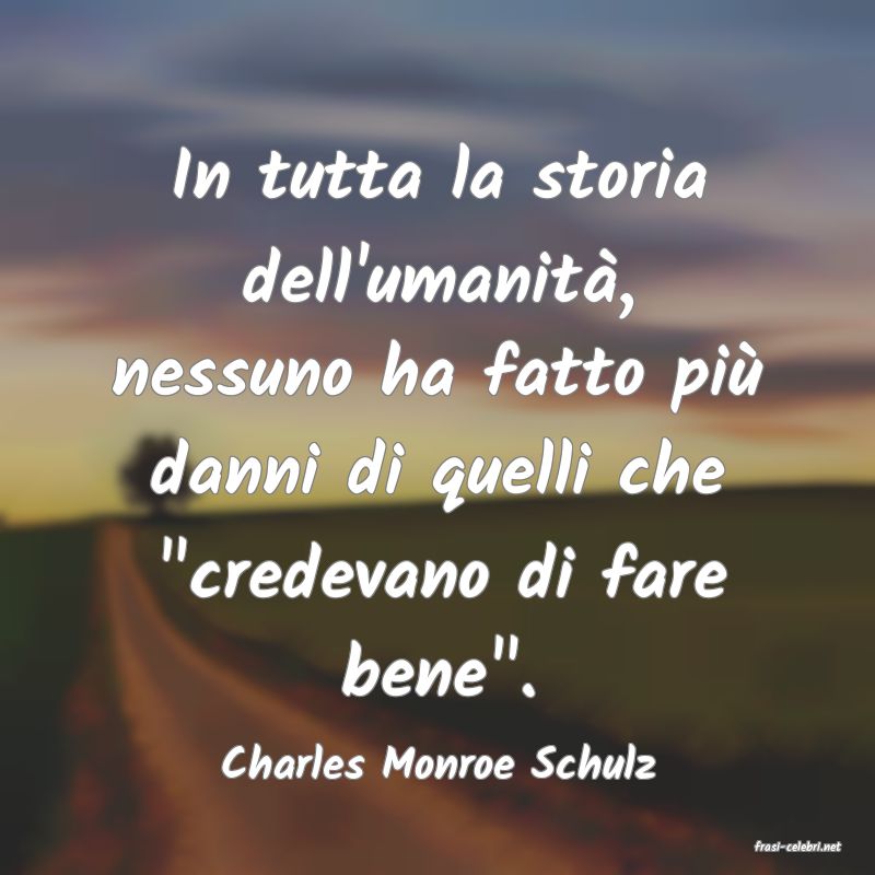 frasi di  Charles Monroe Schulz

