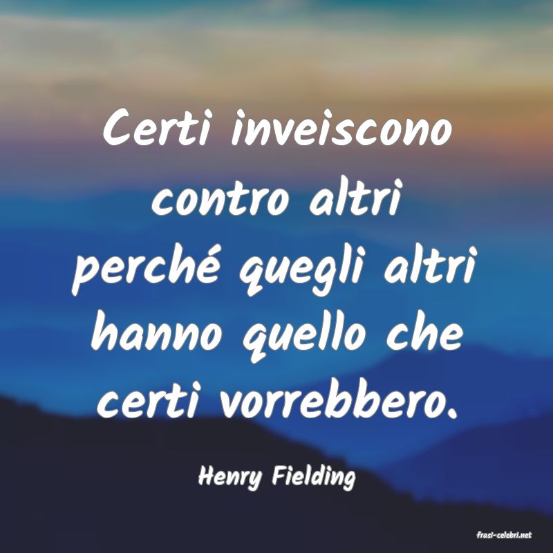 frasi di  Henry Fielding
