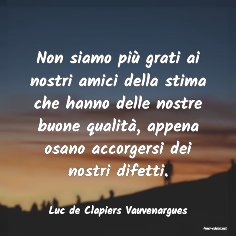 frasi di Luc de Clapiers Vauvenargues