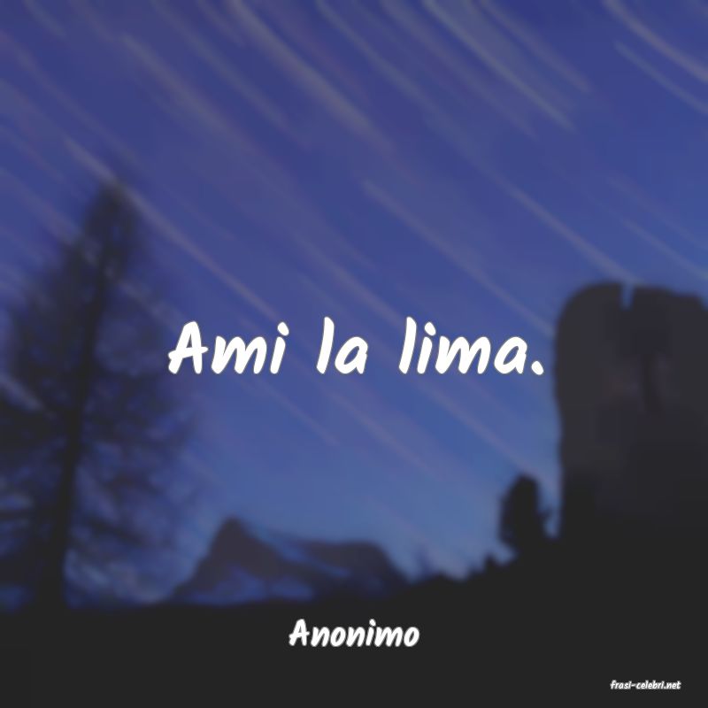 frasi di Anonimo