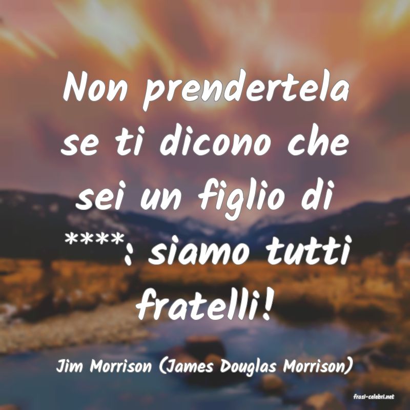 frasi di Jim Morrison (James Douglas Morrison)