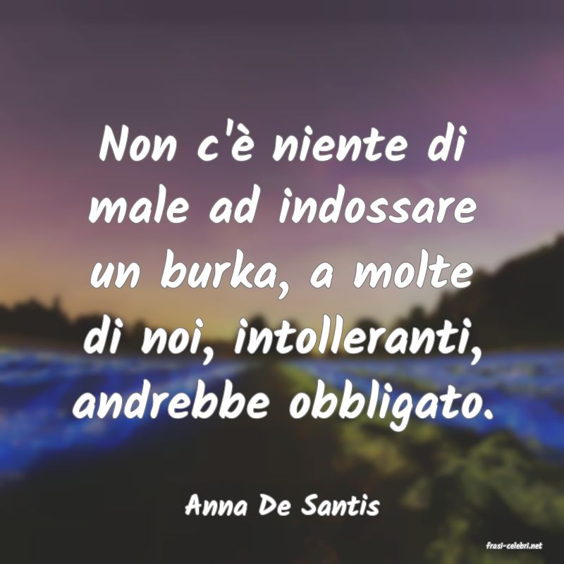 frasi di Anna De Santis