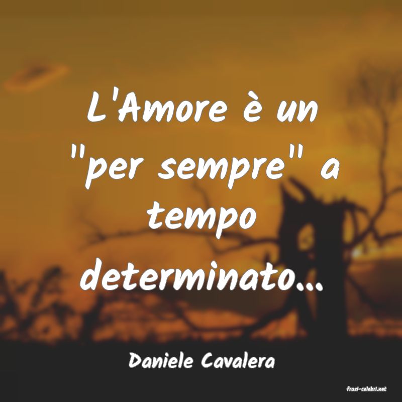 frasi di Daniele Cavalera