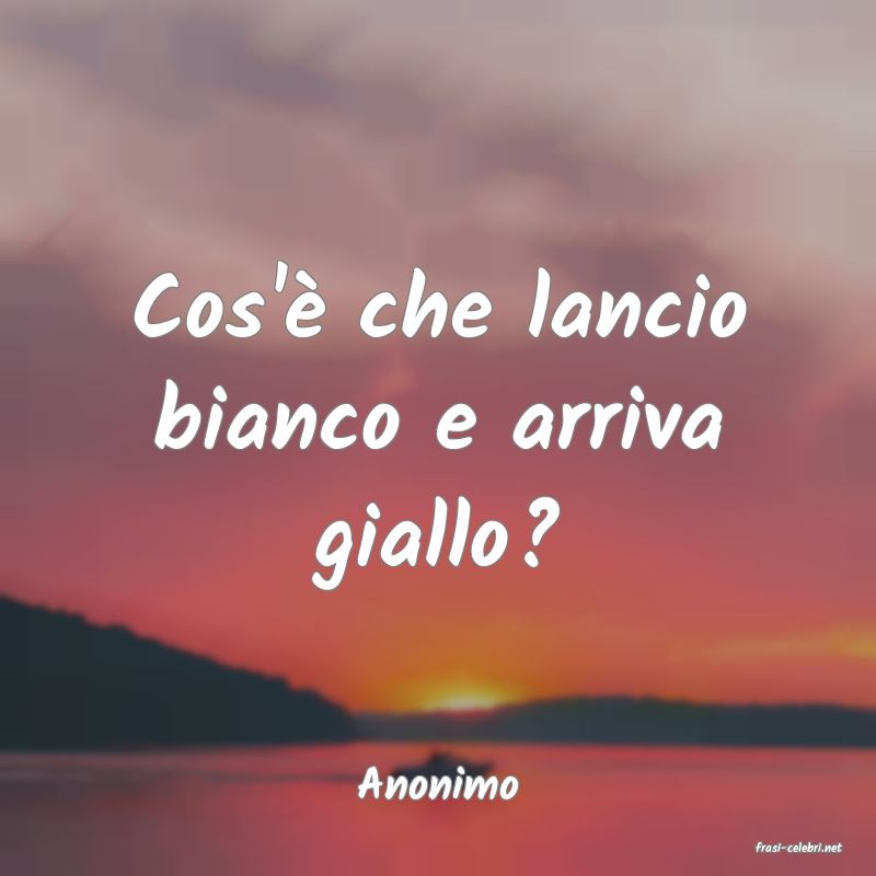 frasi di Anonimo