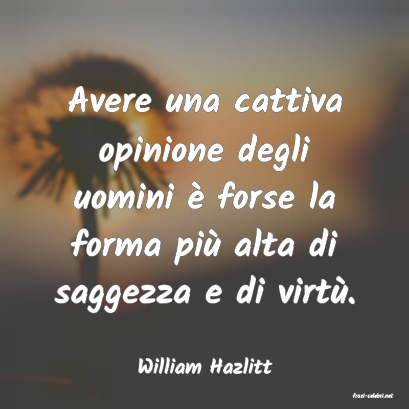 frasi di William Hazlitt