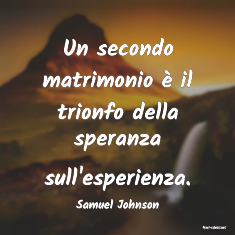 frasi di  Samuel Johnson
