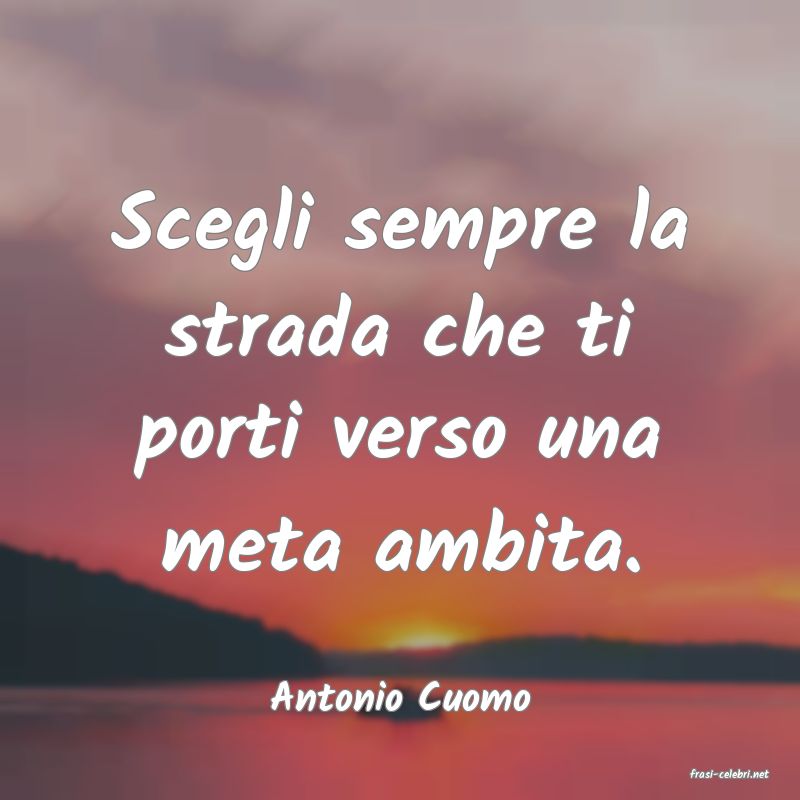 frasi di  Antonio Cuomo
