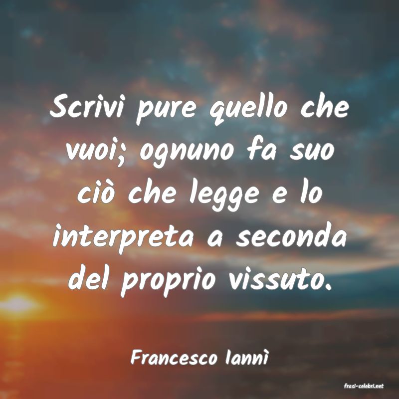 frasi di Francesco Iann