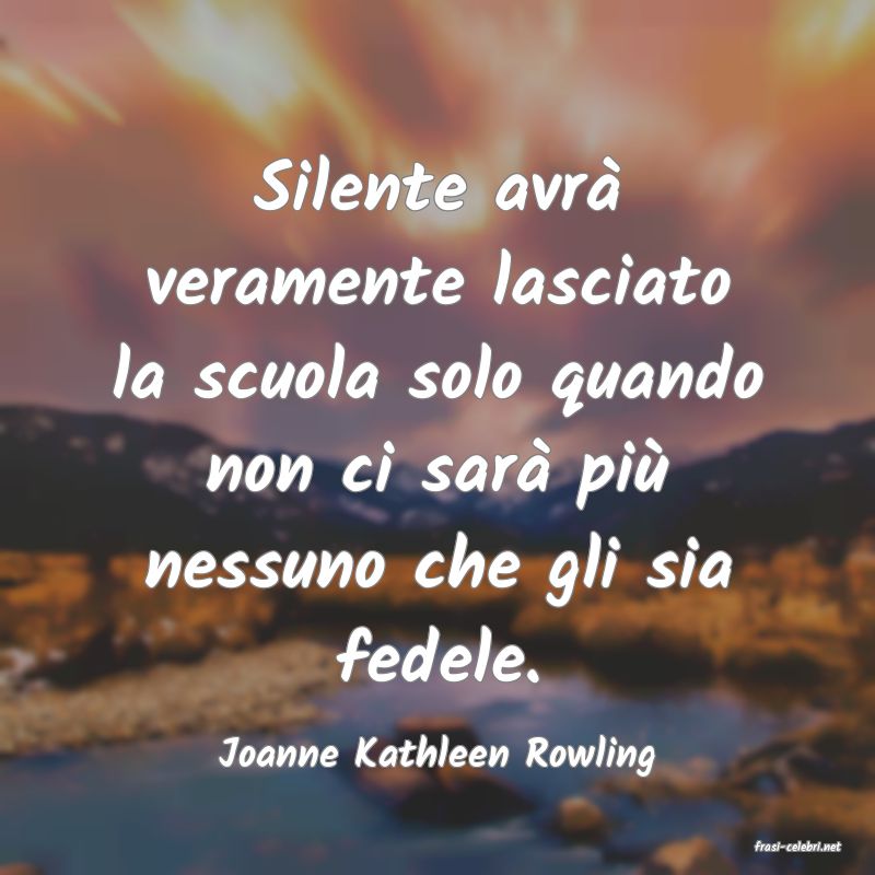 frasi di  Joanne Kathleen Rowling
