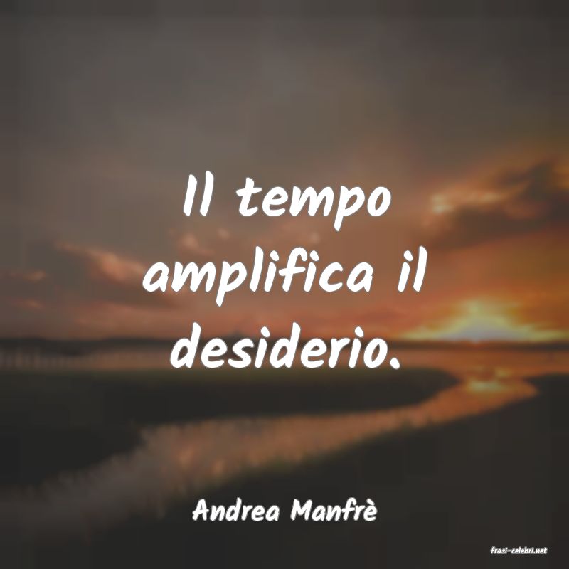 frasi di Andrea Manfr