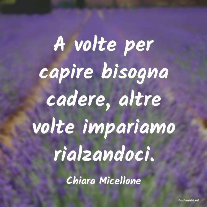 frasi di  Chiara Micellone

