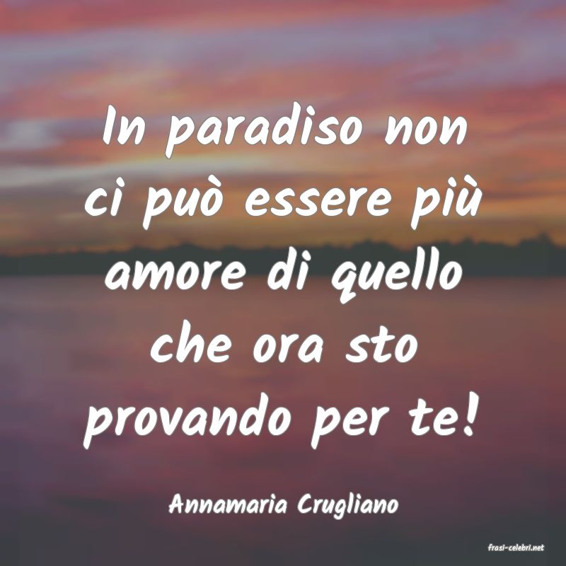 frasi di Annamaria Crugliano