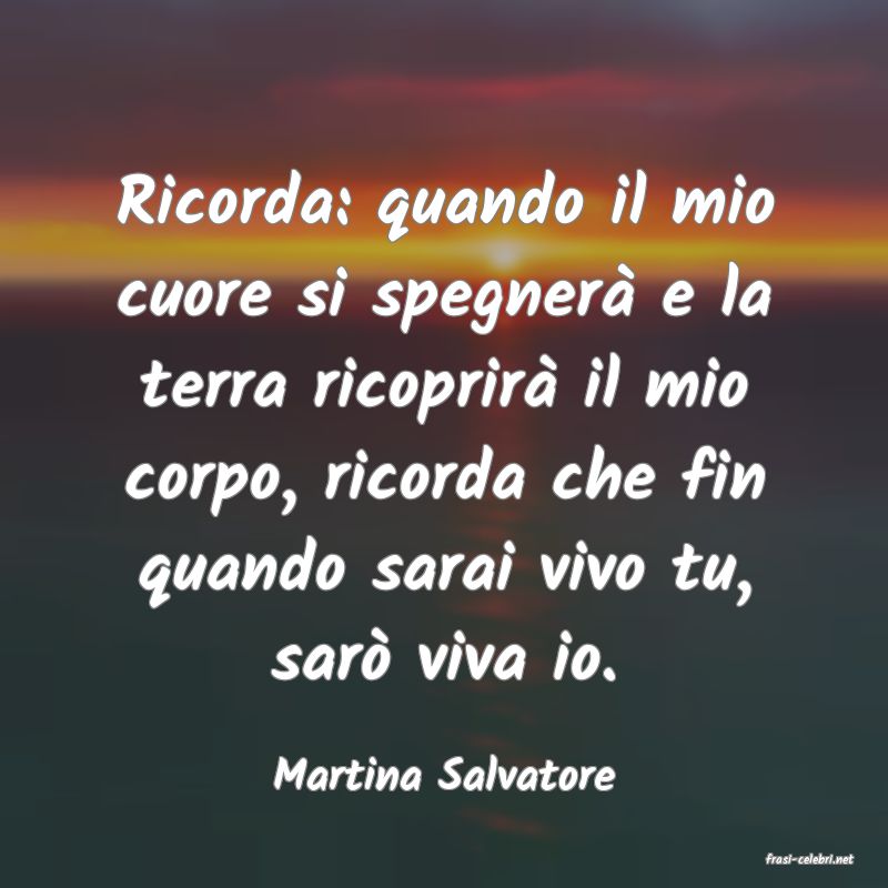 frasi di  Martina Salvatore
