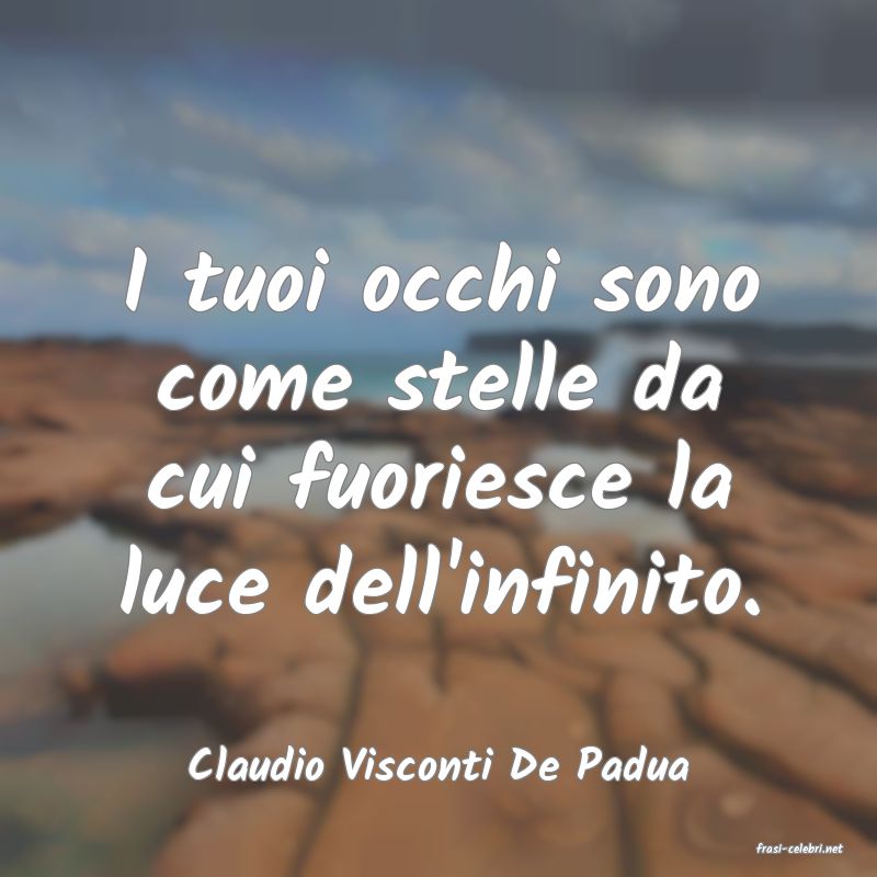 frasi di  Claudio Visconti De Padua
