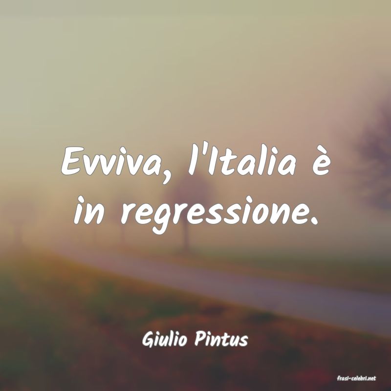 frasi di  Giulio Pintus
