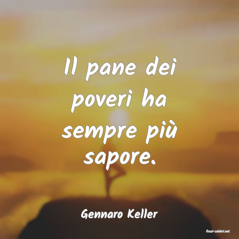frasi di Gennaro Keller