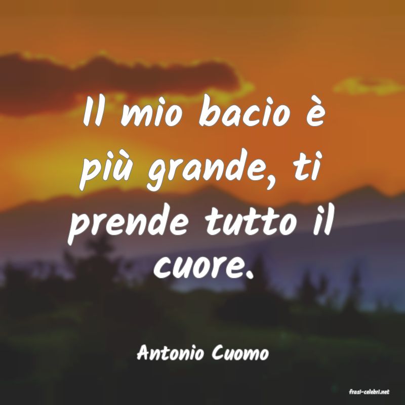 frasi di  Antonio Cuomo
