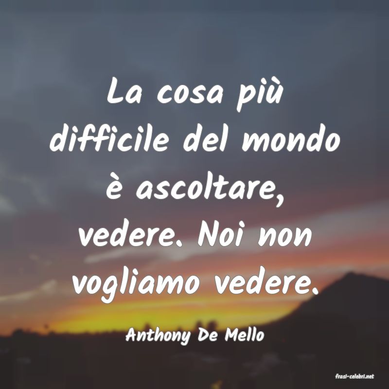 frasi di  Anthony De Mello

