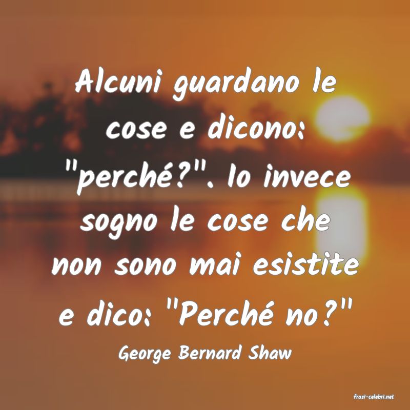 frasi di  George Bernard Shaw
