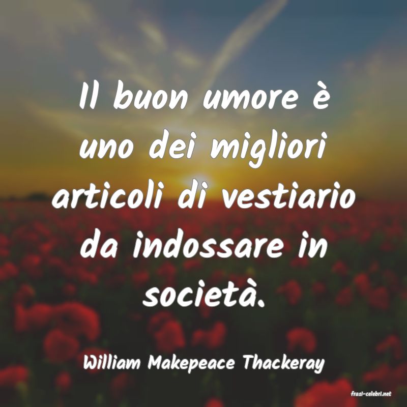 frasi di William Makepeace Thackeray