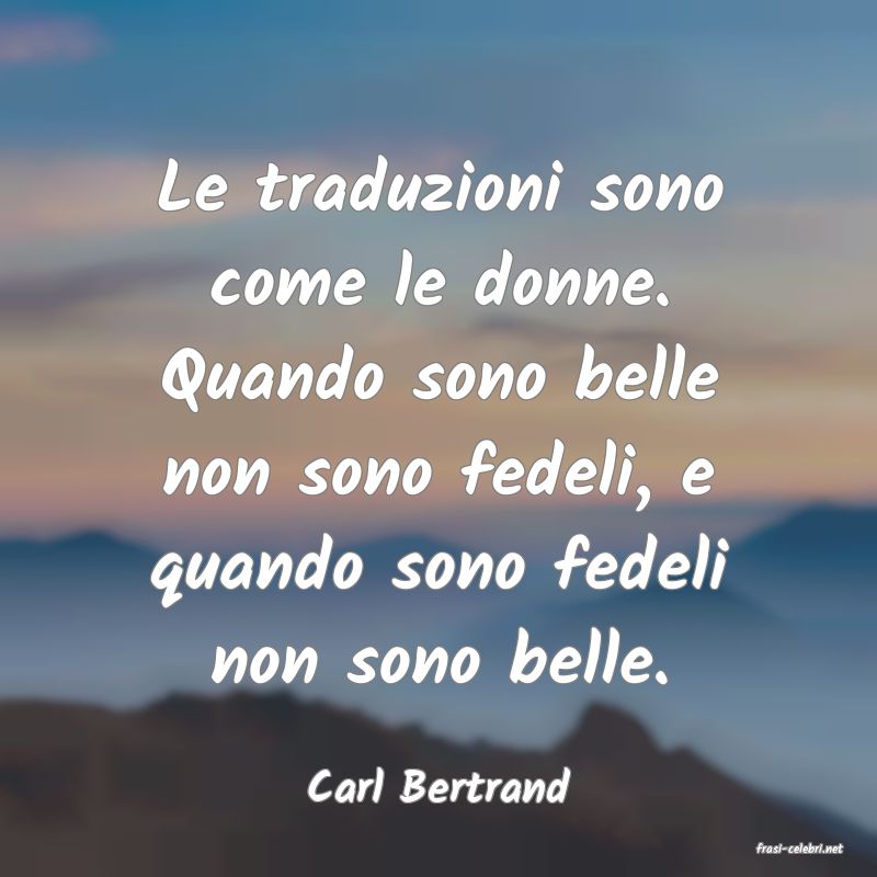 frasi di Carl Bertrand