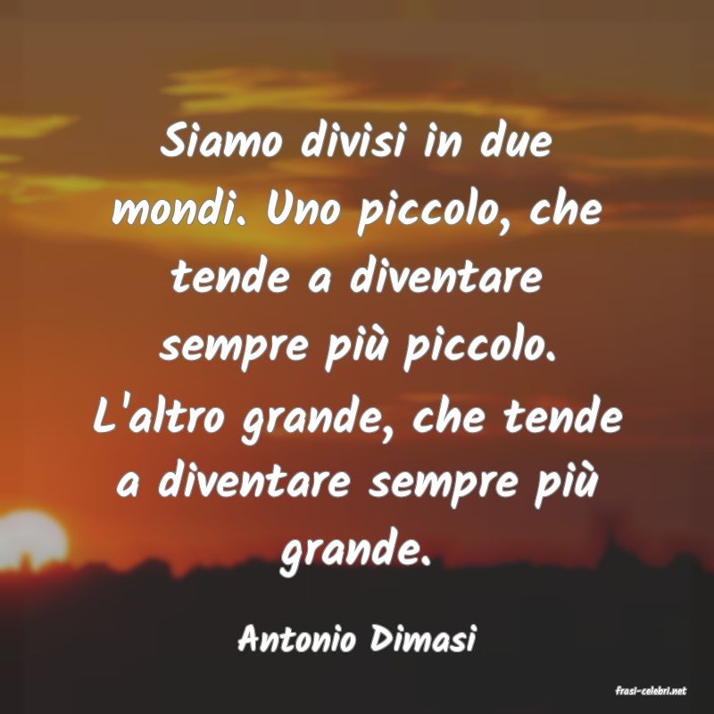 frasi di Antonio Dimasi