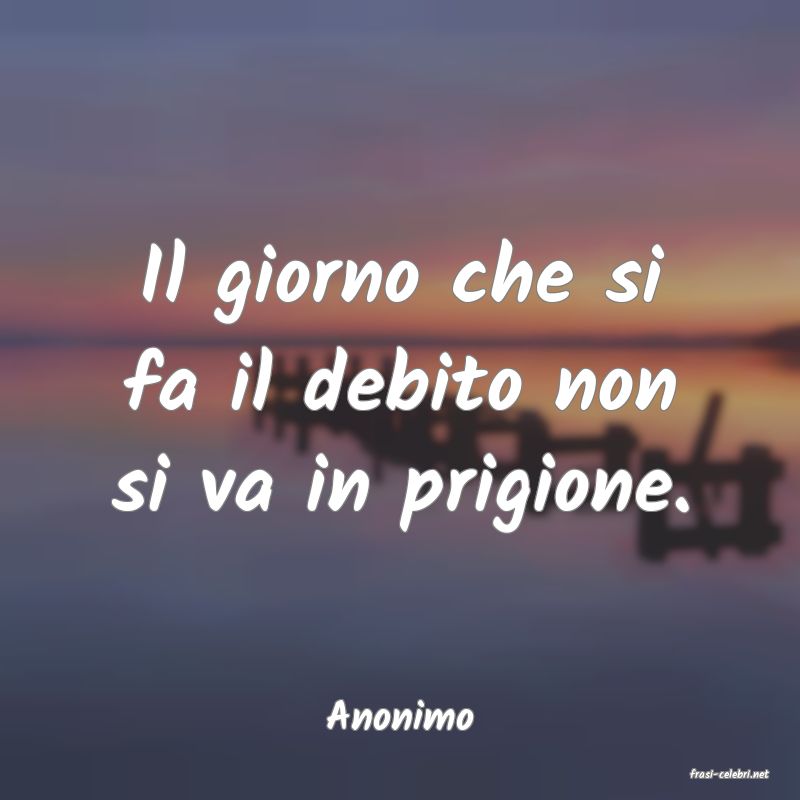 frasi di Anonimo
