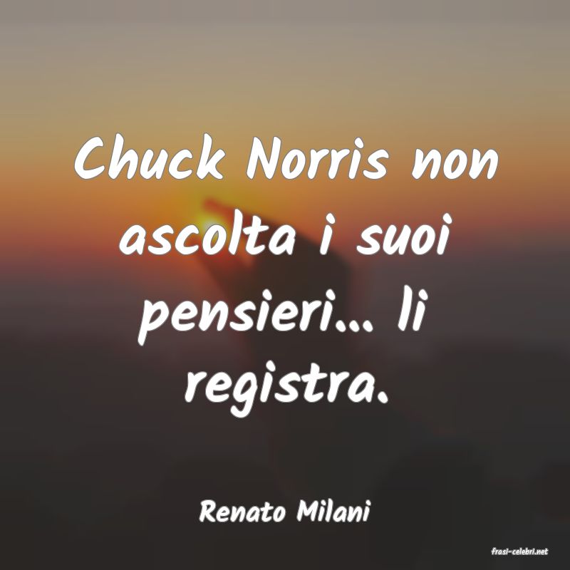 frasi di Renato Milani