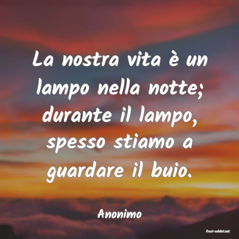frasi di Anonimo