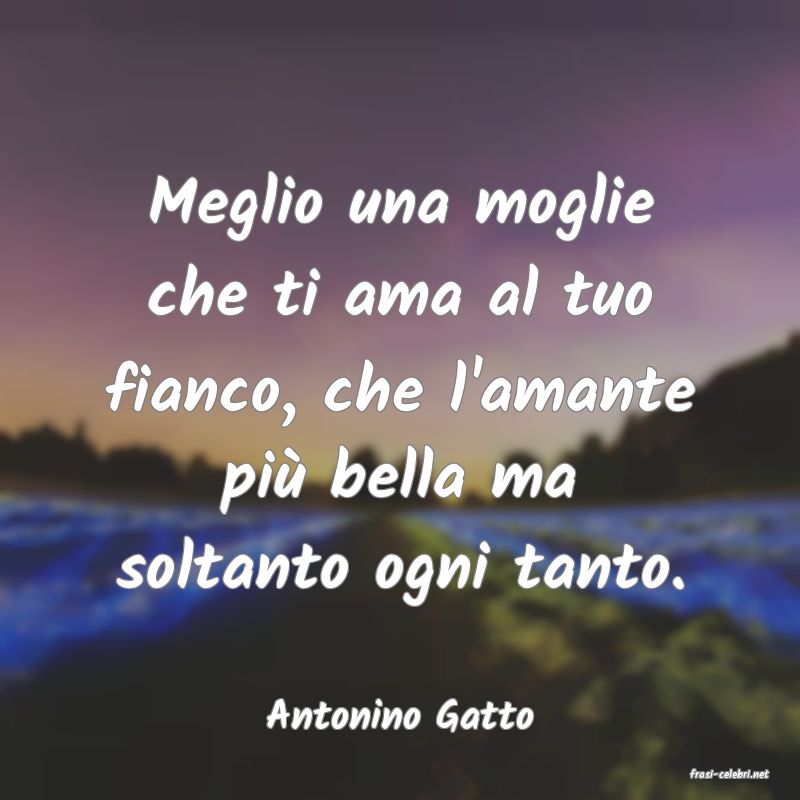 frasi di Antonino Gatto