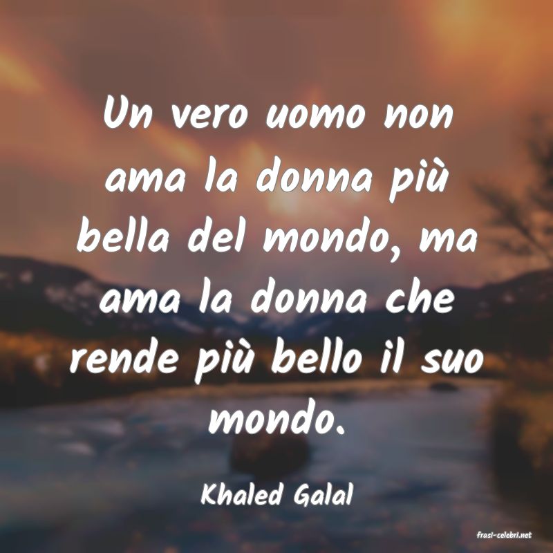 frasi di Khaled Galal