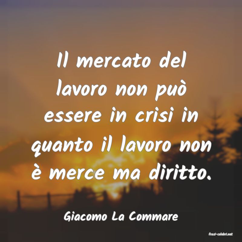 frasi di Giacomo La Commare