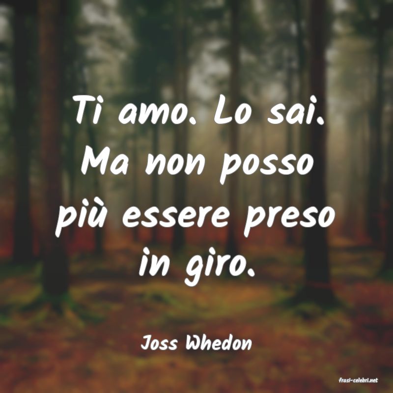 frasi di  Joss Whedon
