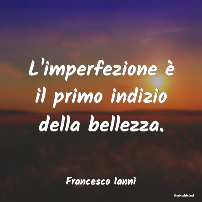 frasi di Francesco Iann