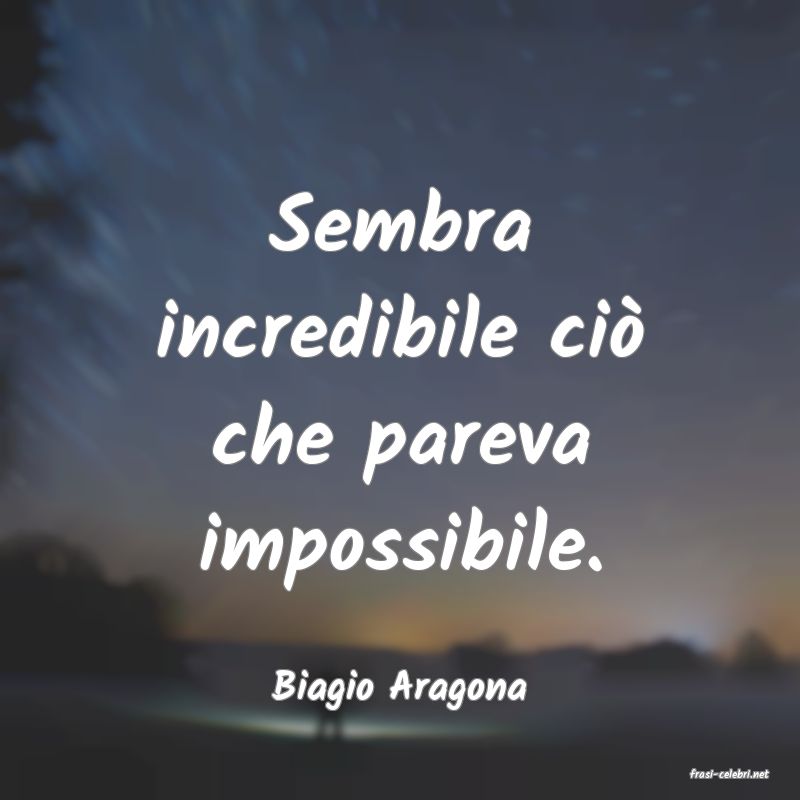 frasi di  Biagio Aragona
