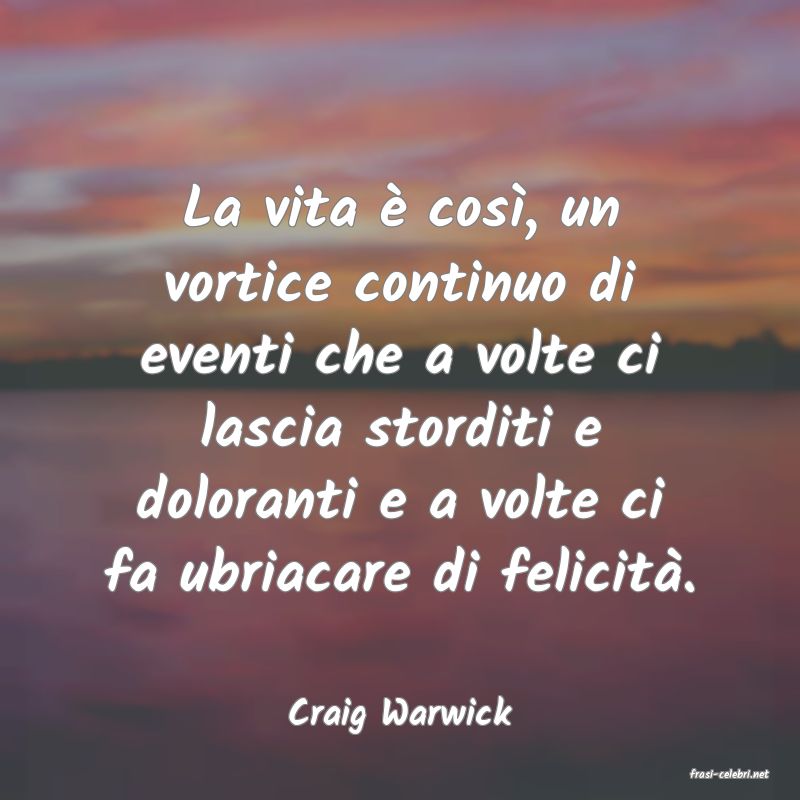 frasi di Craig Warwick