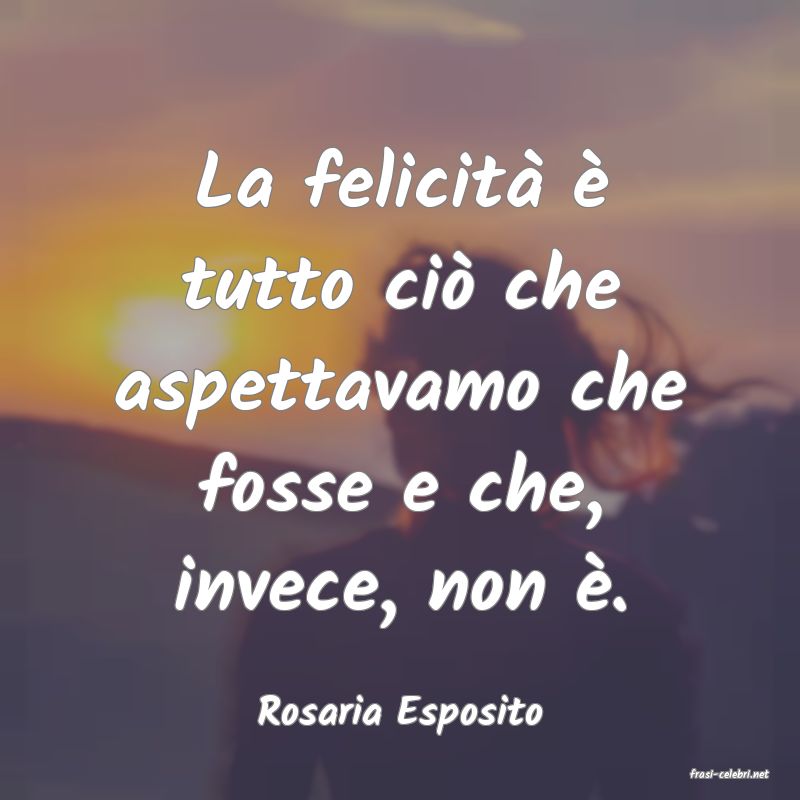 frasi di Rosaria Esposito
