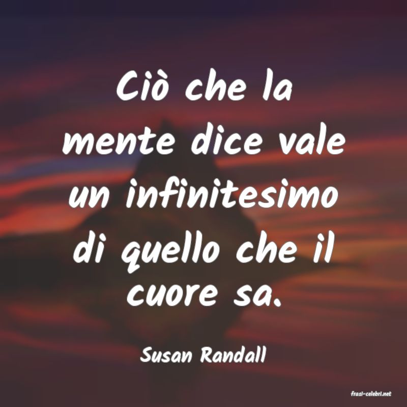 frasi di  Susan Randall
