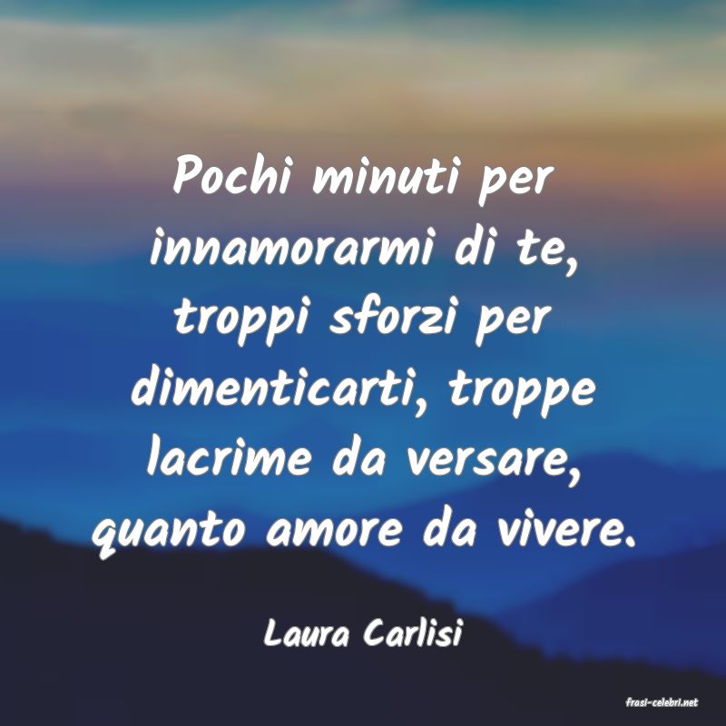 frasi di  Laura Carlisi

