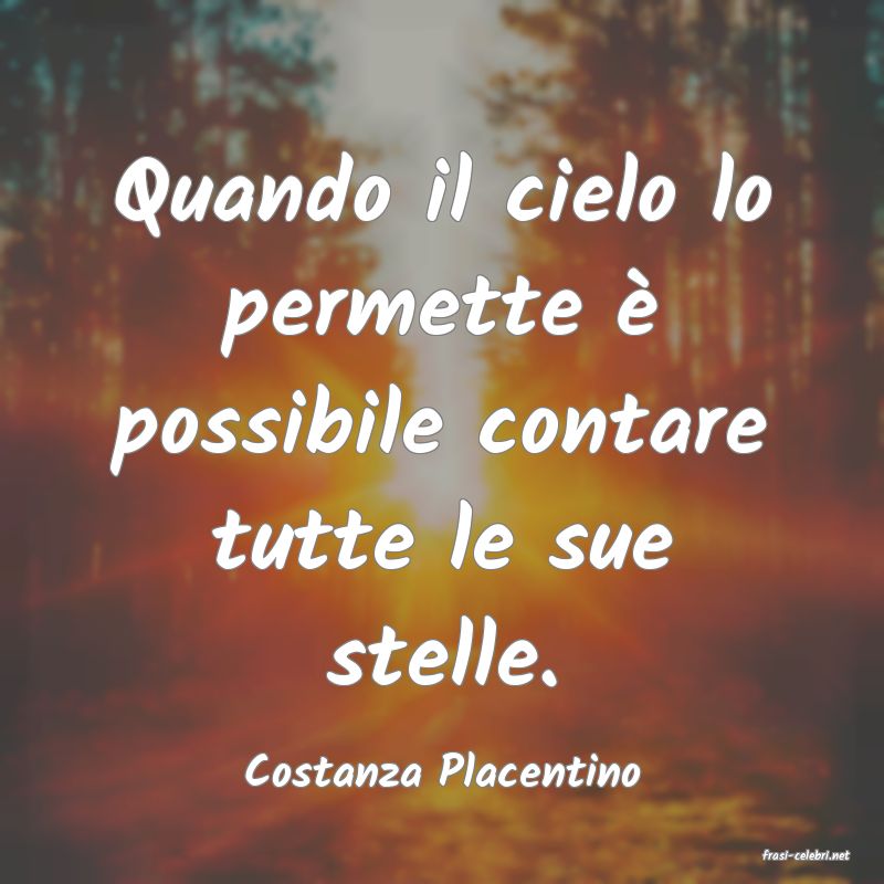 frasi di  Costanza Placentino
