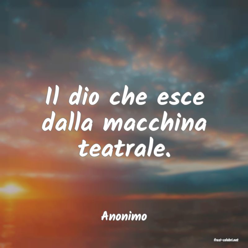 frasi di  Anonimo
