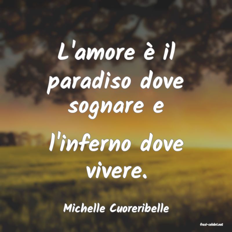 frasi di Michelle Cuoreribelle