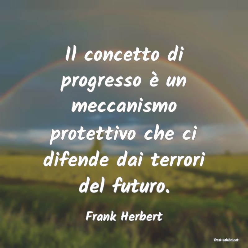 frasi di  Frank Herbert
