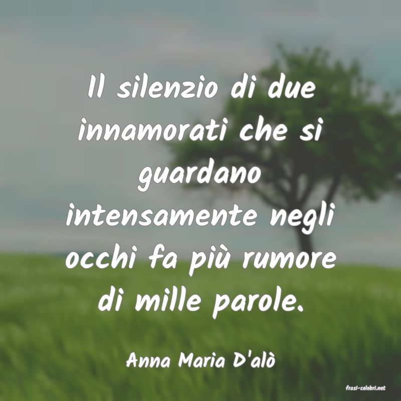frasi di Anna Maria D'al