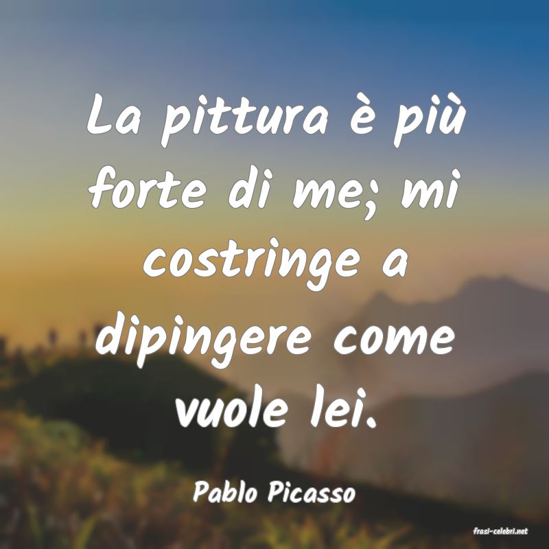 frasi di Pablo Picasso