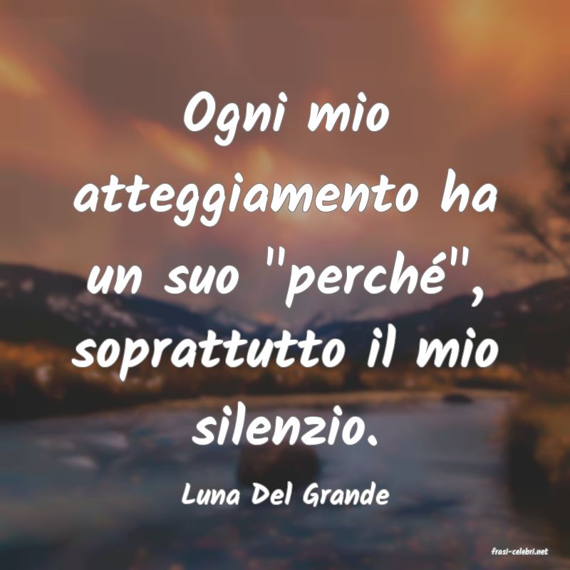 frasi di  Luna Del Grande
