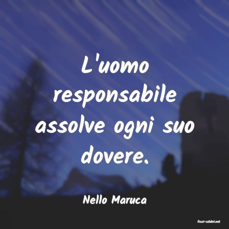 frasi di  Nello Maruca
