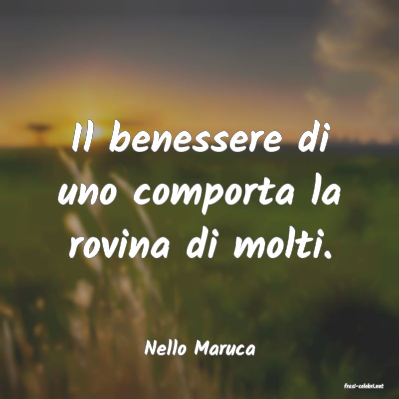 frasi di  Nello Maruca
