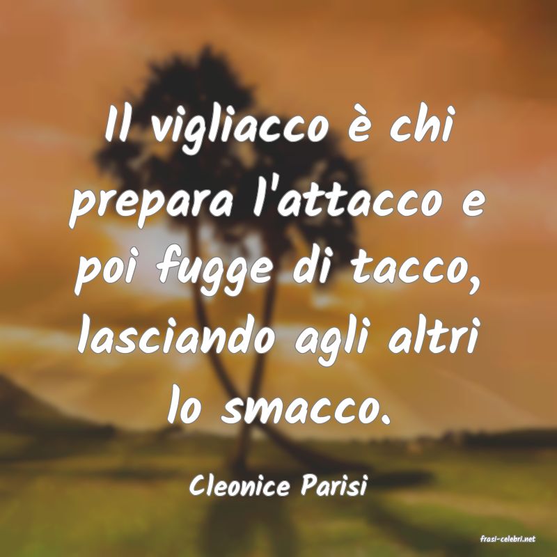 frasi di  Cleonice Parisi
